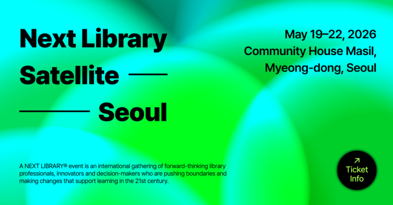 A NEXT LIBRARY® event is an international gathering of forward-thinking library professionals, innovators and decision-makers who are pushing boundaries and making changes that support learning in the 21st century.